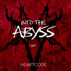 INTO THE ABYSSS | Heart Trance Set