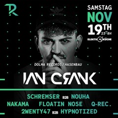 Schremser b2b Nouha: Tagesraver pres. Ian Crank@Elektroküche 19.11.2022