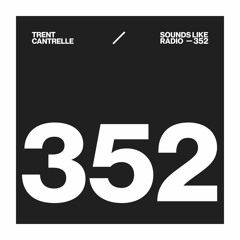 TRENT CANTRELLE - SOUNDS LIKE RADIO SLR352