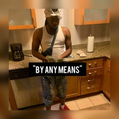 By Any Means