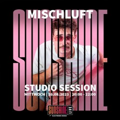 ||Studio Session|| MiSCHLUFT || 16.08.2023