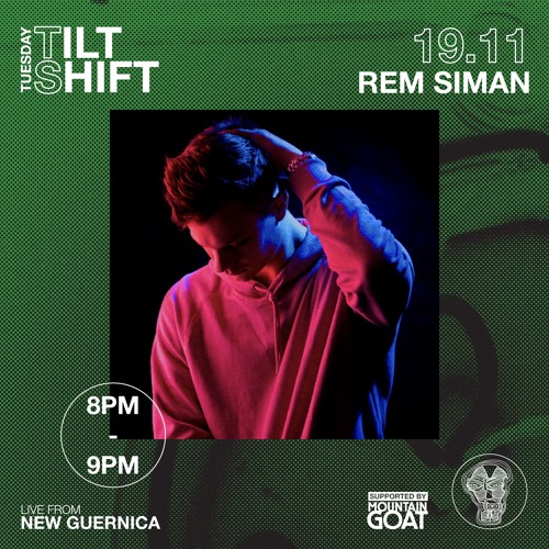 Rem Siman | 100% Original Productions Live | Tilt Shift Tuesday 12th Nov 2024