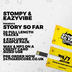 Stompy & Eazyvibe - The Story So Far -  Mini Mix - www.247hardcore.co.uk
