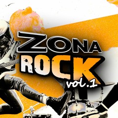 MIX ZONA ROCK Vol. #1 (La Chica De Humo, Auto Rojo, La Flaca, Locos De Amor y más)