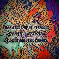 The Great Day Of Freedom Spoken Version One