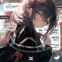 Elias Frederick & Nevillight & Miyan - Faded Memories