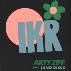 IKR (feat. Juno Disco)