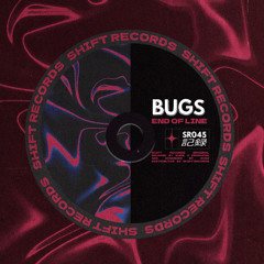 BUGS - End of Line (SR045) [FREE DOWNLOAD]