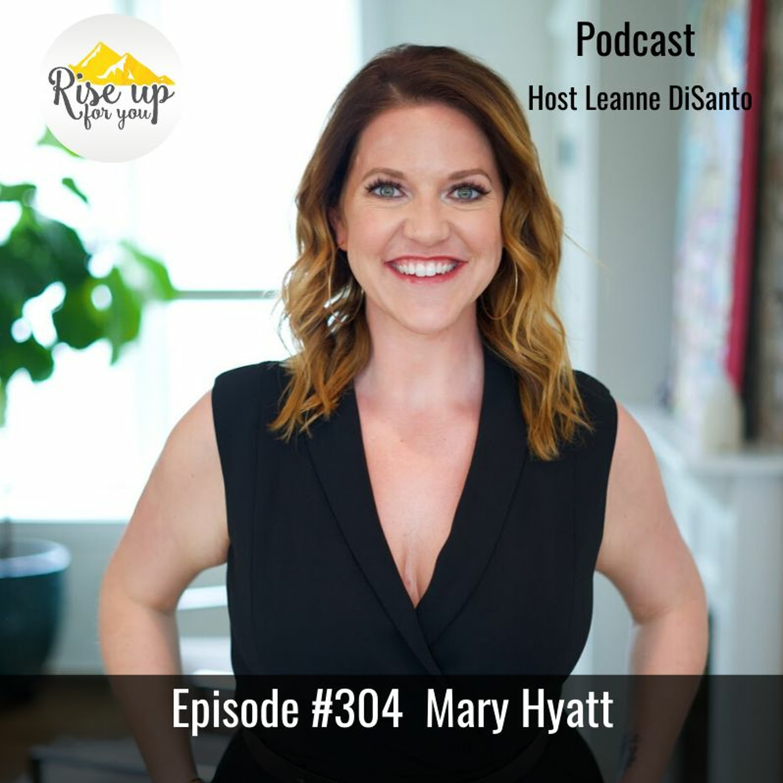 Episode #304 with Mary Hyatt - Why We Do What We Do! episode artwork