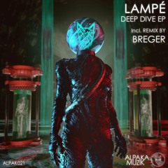 PREMIERE: Lampé - Deep Dive (Breger Remix) [AlpaKa MuziK]