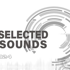 SELECTED SOUNDS 124 - by Miss Luna