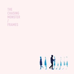 The Chasing Monster - Frames