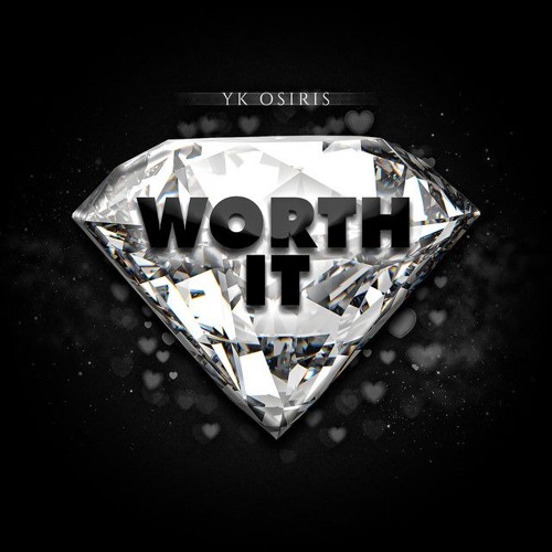 YK Osiris - Worth It (Dyllo Bootleg) FREEDOWNLOAD