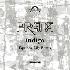 Matsurhythm 34 -  PRANA _Indigo (Equinox Lily Remix)