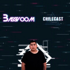 DJ Bassvoom Episodio 018 / ChileCast