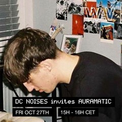 DC Noises invites Auramatic (UK) at We Are Various | 27-10-23