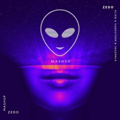 Zedo -  Sandstorm & Alien & Insomnia (Zedo Mashup)FREEDOWNLOAD