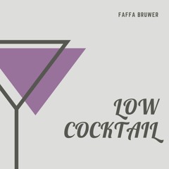 Low Cocktail