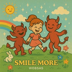 Smile more!