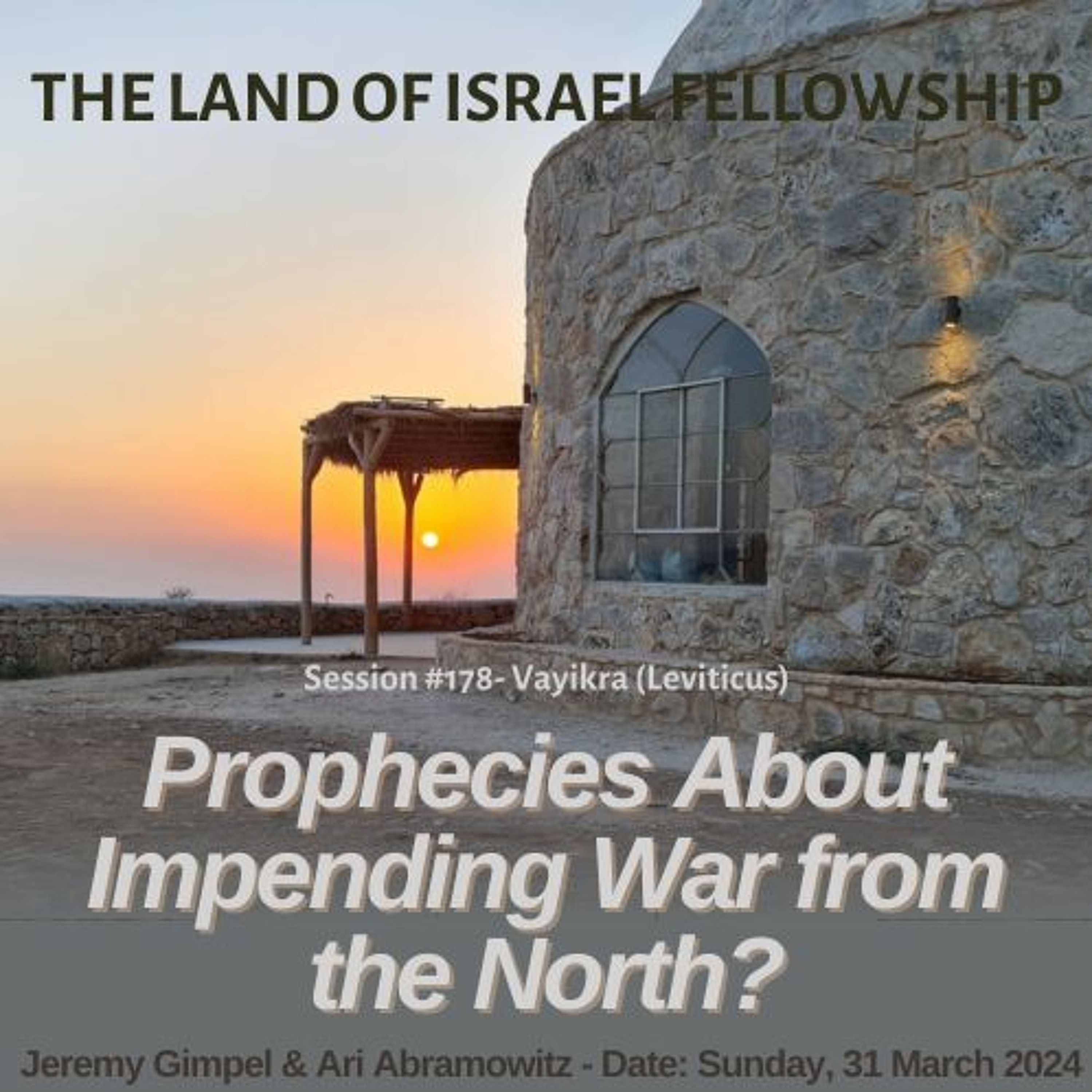 Prophecies About Impending War from the North?: The Land of Israel Fellowship