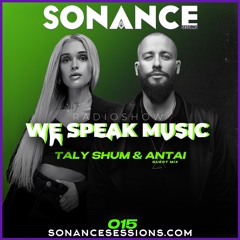 Taly Shum We Speak Music Radio Show 015 Antai Guest Mix