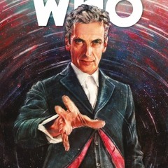 Read/Download Doctor Who: The Twelfth Doctor, Vol. 1: Terrorformer BY : Robbie Morrison