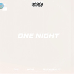 ONE NIGHT RESPONSABILITY (feat.maximemlt)