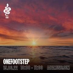 OneFootStep - Aaja Channel 2 - 15 06 22