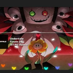 Undertale - _Finale_ V2 NITRO Remix