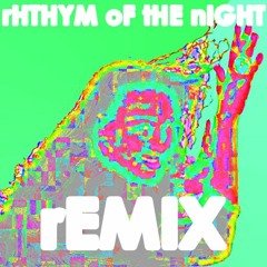 Rhythm of the night - remix 144bpm