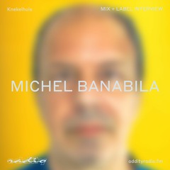 Knekelhuis - Oddity Influence Mix by Michel Banabila
