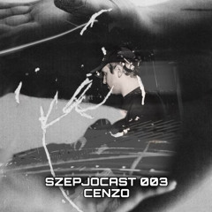 SZEPJOCAST 003 CENZO