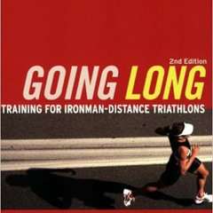 download EPUB 📬 Going Long: Training for Ironman-Distance Triathlons (Ultrafit Multi