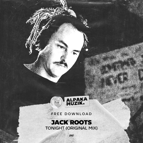 Jack Roots - Tonight (Original Mix) **FREE DOWNLOAD**