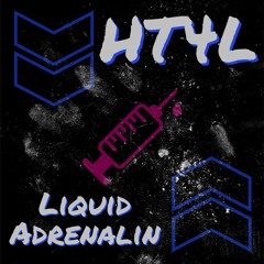 HT4L - Liquid Adrenalin (Original Mix)