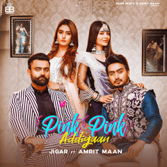 Pink Pink Addiyaan (feat. Amrit Maan)