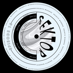 Kolektiv Mix Series Episode 16 - SEKTOR