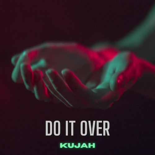 Kujah - Do It Over