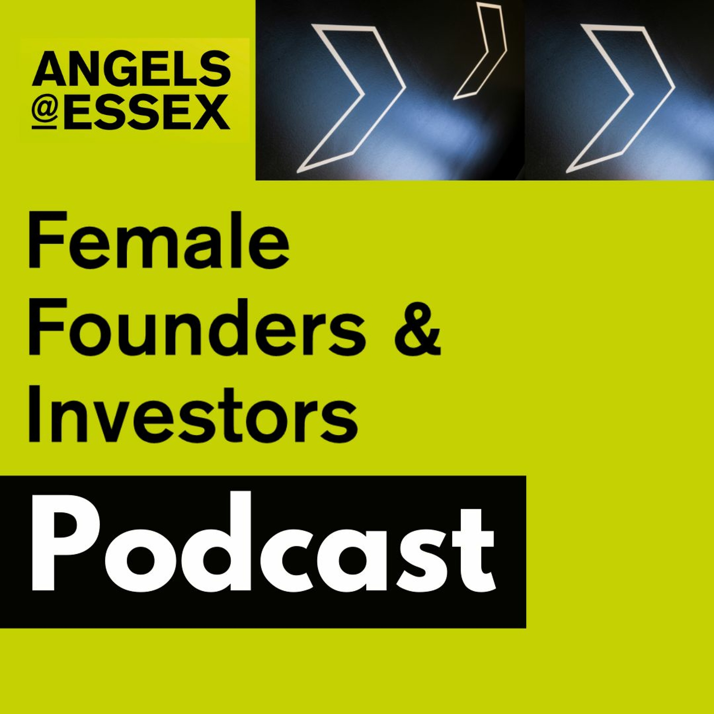 Angels@Essex Female Founders and Investors Podcast 7th July 2021