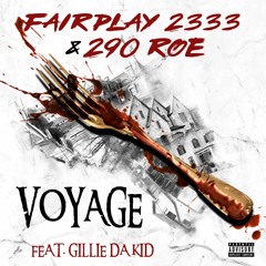 Fairplay 2333 x 290 Roe - Voyage (feat Gillie Da Kid) [Music Video Out Now]
