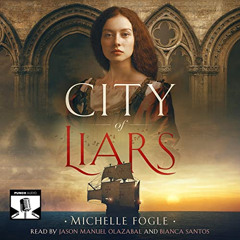 READ EPUB 📘 City of Liars by  Michelle Fogle,Bianca Santos,Jason Manuel Olazabal,Pun