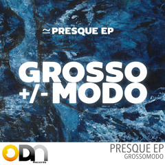 GROSSOMODO - GRAND MAESTRO (Original Mix)