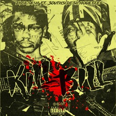 Kill bill (ft. Southsidesilhouette)