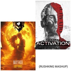 AVERSION ACTIVATION X LAST DANCE (RUSHKING MASHUP) (FREE DL)