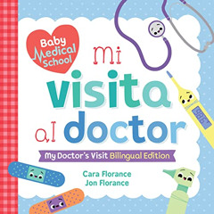 [Access] EBOOK 💞 Mi visita al doctor (Baby Medical School) (Spanish Edition) by  Car