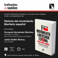 Presentación del libro Historia del movimiento libertario español.