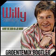 Willy Sommers - Laat De Zon In Je Hart (Groentemix Bootleg) *FREE DOWNLOAD*