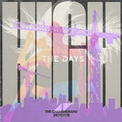 The Chainsmokers - High (Leondis Remix) Vs Avicii - The Days (Alfie Wilson Mashup)