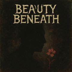 Beauty Beneath