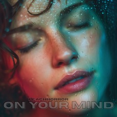 On Your Mind